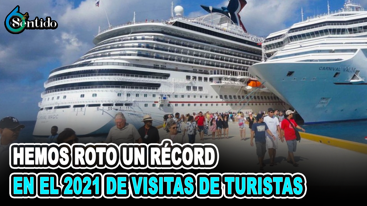 Hemos Roto Un Récord En El 2021 De Visitas De Turistas | 6to Sentido