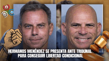 Hermanos Menéndez Se Presentan Ante Tribunal Para Conseguir Libertad Condicional