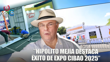 Hipólito Mejía Elogia Organización De Expo Cibao 2025 En Santiago