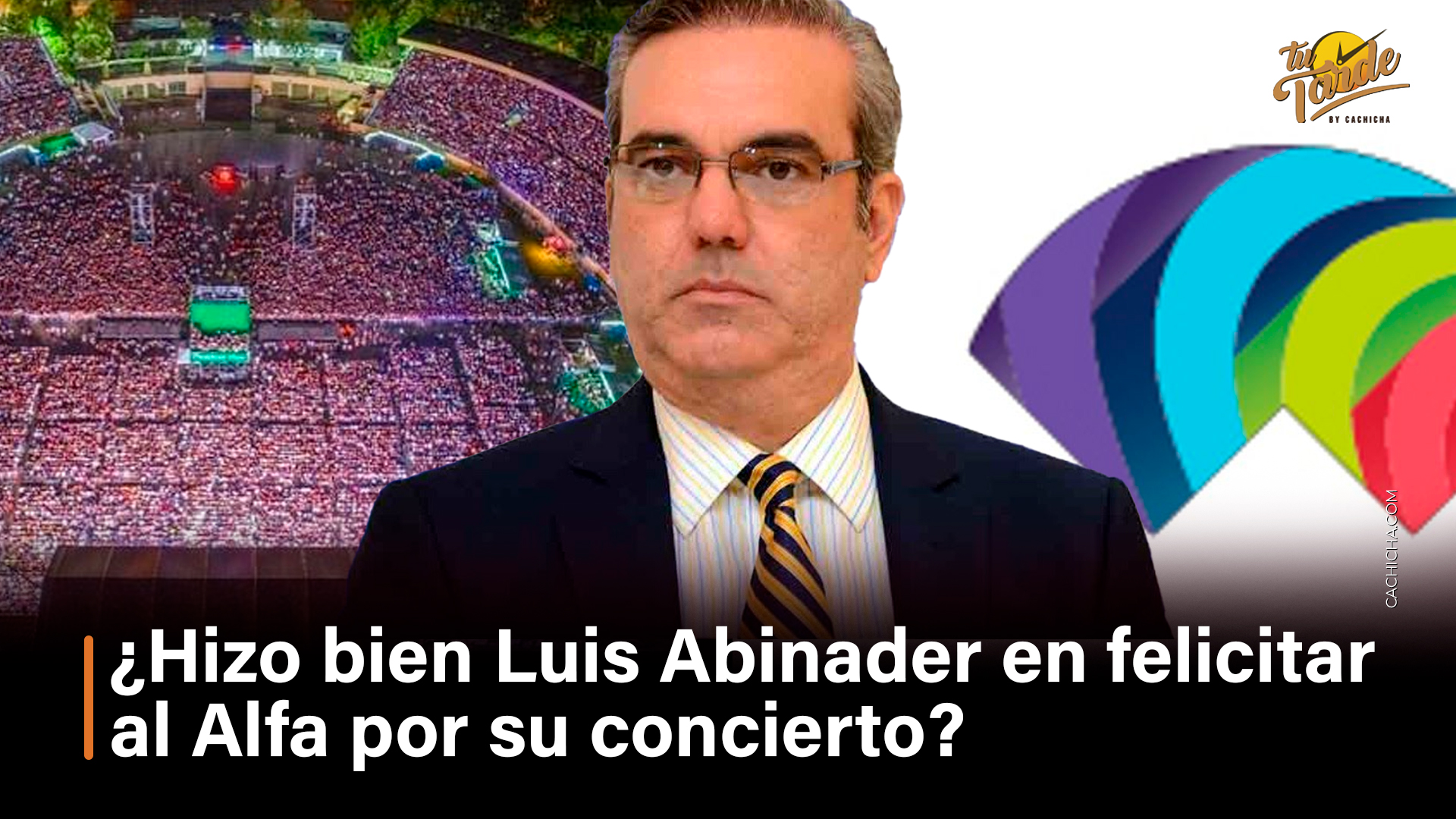 ¿Hizo Bien Luis Abinader En Tomar La Llamada Del Alfa En Su Concierto?