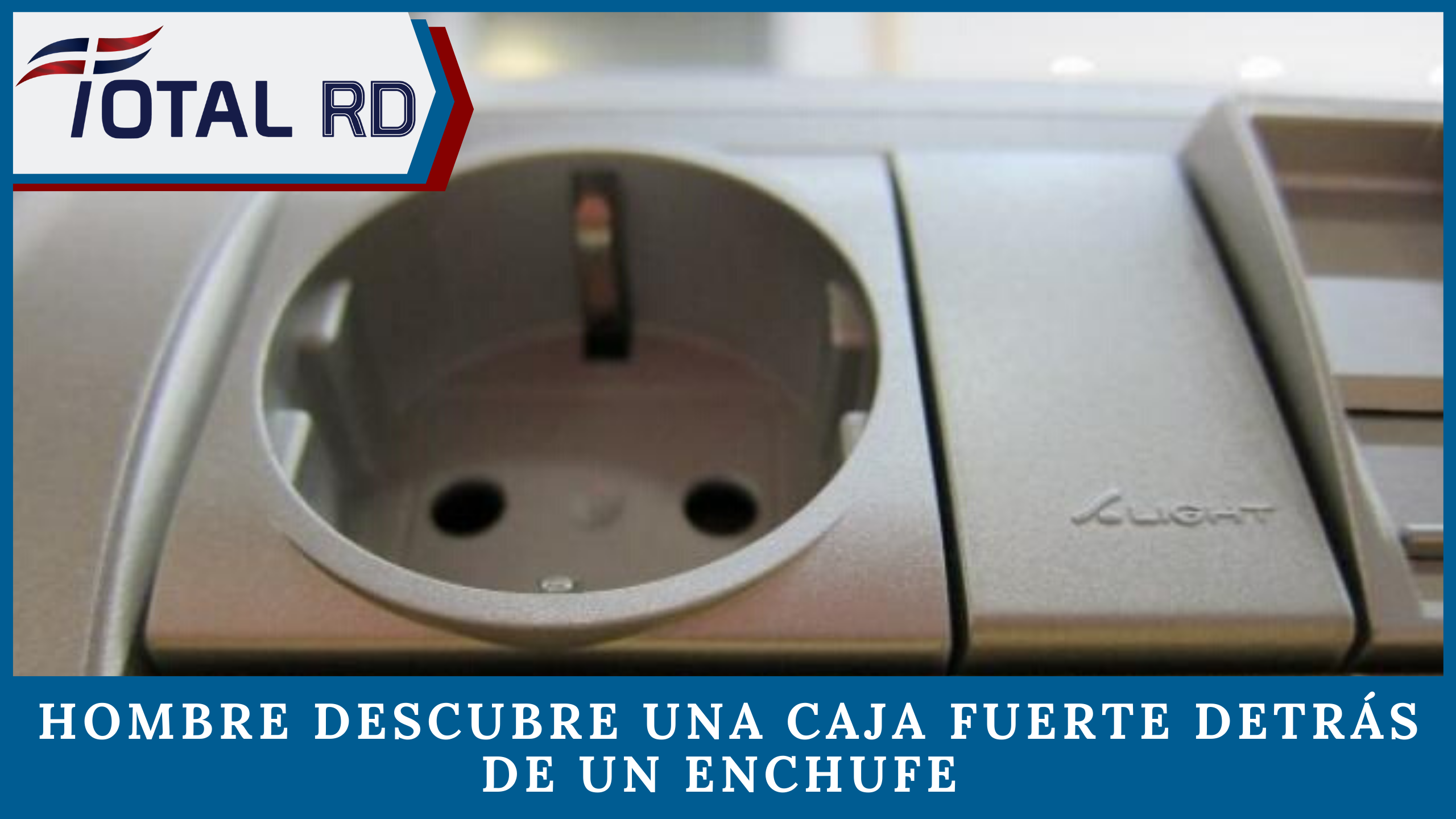 Hombre Descubre Una Caja Fuerte Detrás De Un Enchufe Después De Llevar Dos Años Viviendo En La Casa