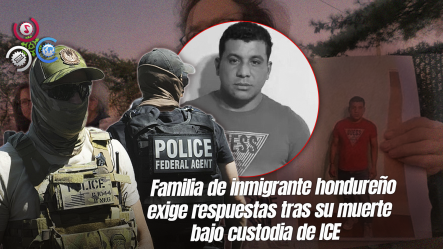 Hondureño De 42 Años Fallece Un Día Después De Ser Detenido Por ICE