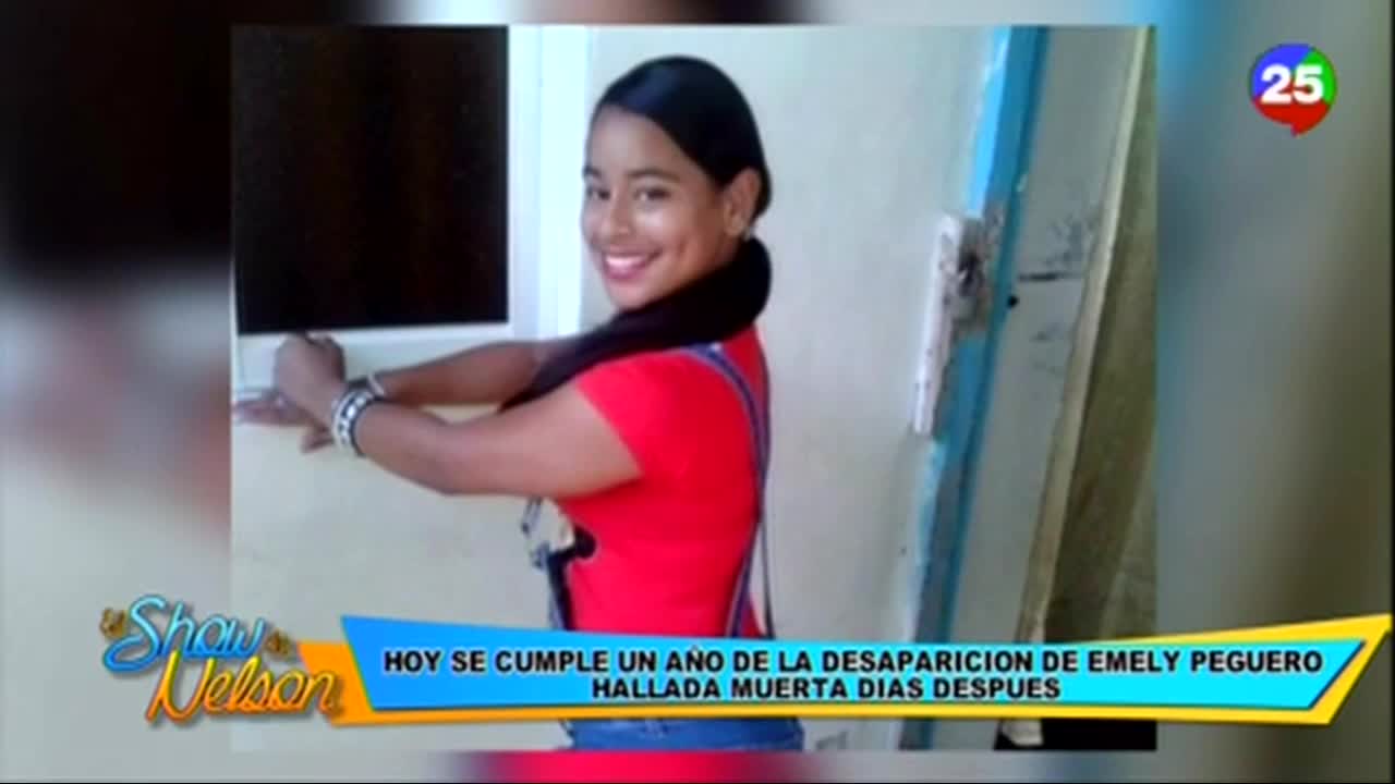 Hoy Se Cumple Un Año De La Desaparición De Emely Peguero – El Show De Nelson