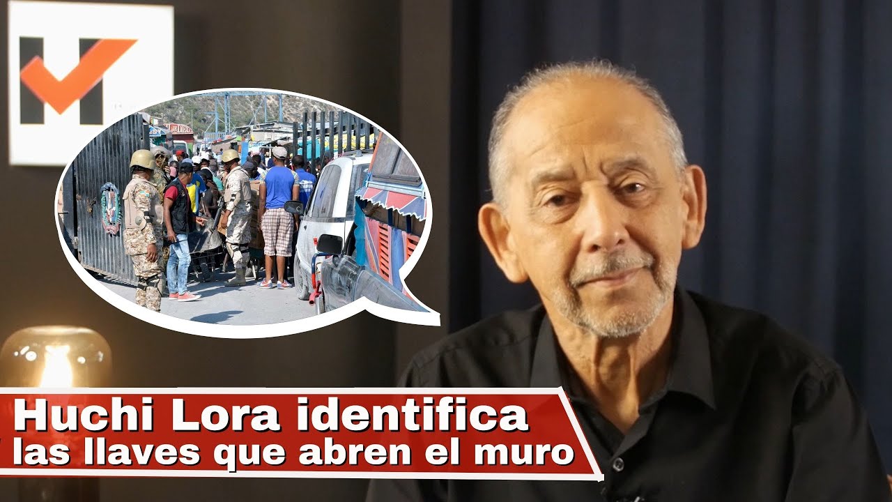 Huchi Lora Identifica Las Llaves Que Abren El Muro