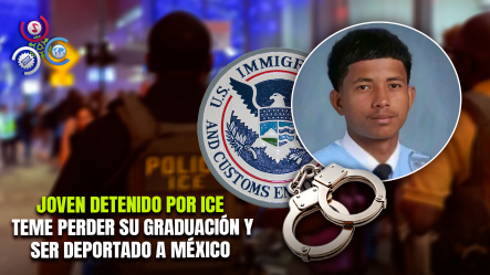 ICE Detiene A Estudiante Hispano En Texas Semanas Antes De Su Graduación
