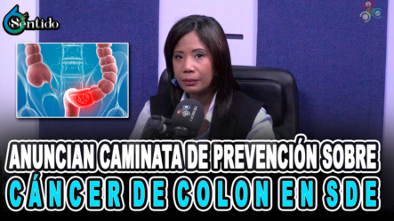 Anuncian Caminata De Prevención Sobre Cáncer De Colon En SDE – 6to Sentido By Cachicha