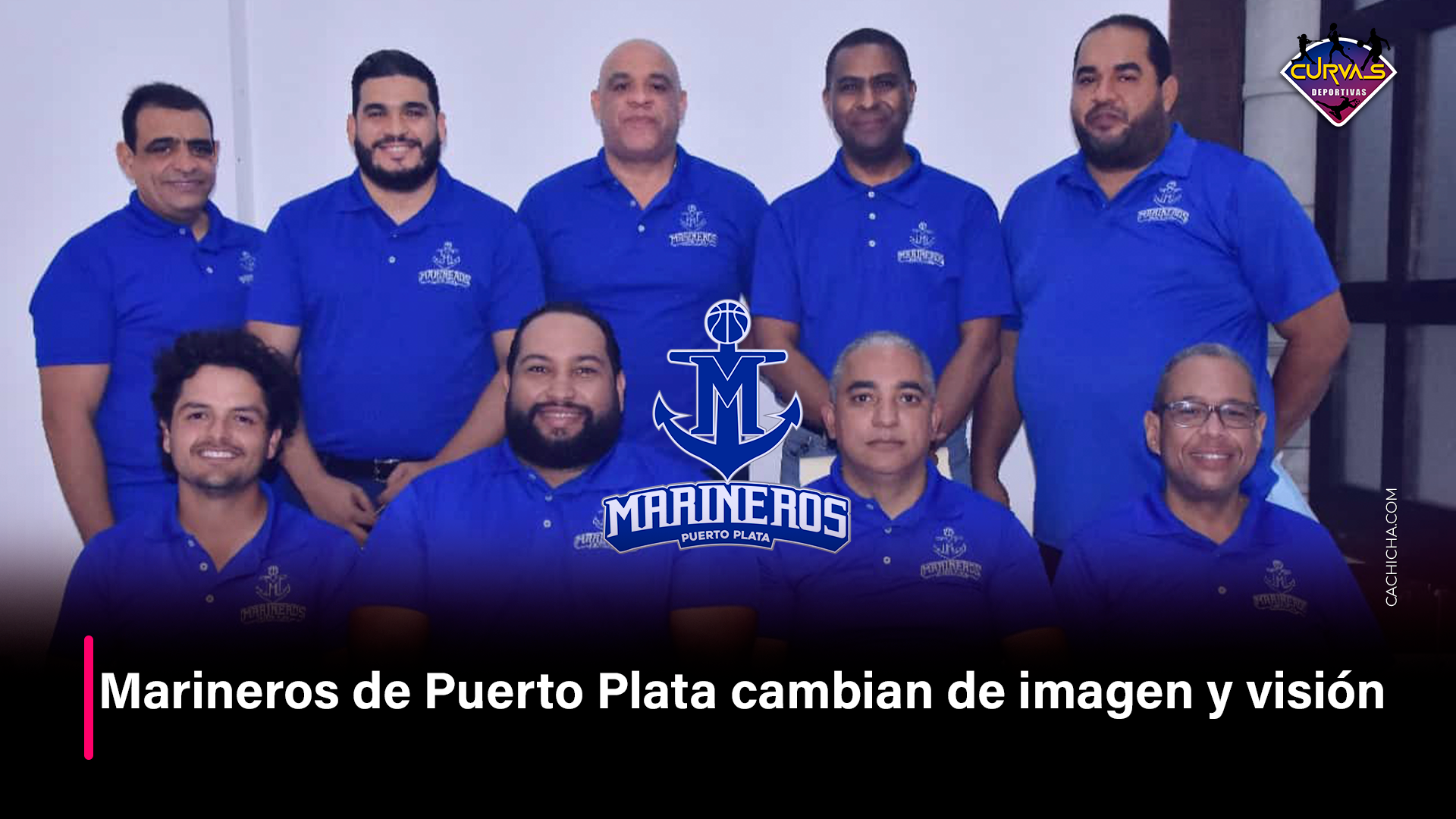 Marineros De Puerto Plata Cambian De Imagen Y Visión  –  Curvas Deportivas By Cachicha