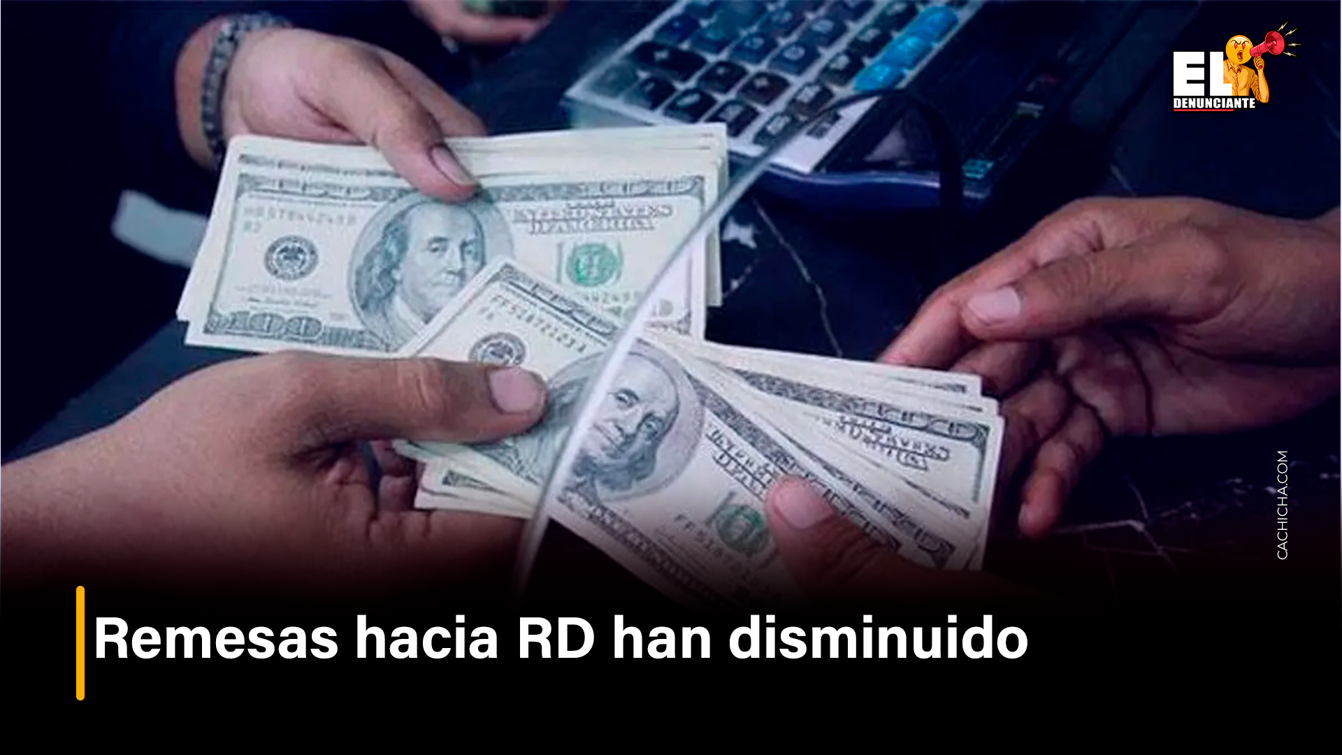 Remesas Hacia RD Han Disminuido – El Denunciante By Cachicha
