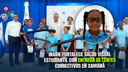 INABIE Entrega 81 Lentes Correctivos A Estudiantes De Sánchez, Samaná Por Rendimiento Escolar