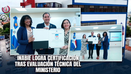 INABIE Recibe Certificación Sello CAF Plus 300 Por Excelencia En Gestión Pública
