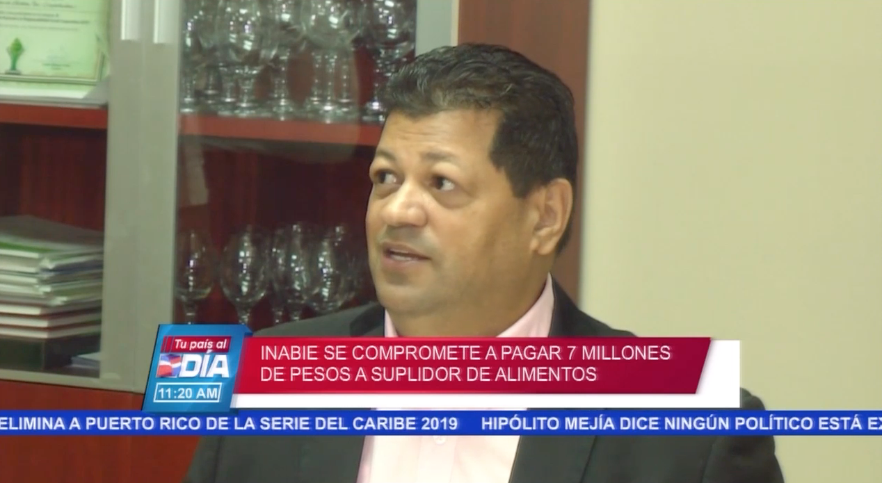 INABIE Se Compromete A Pagar 7,000 Millones De Pesos A Suplidores De Alimentos Escolares