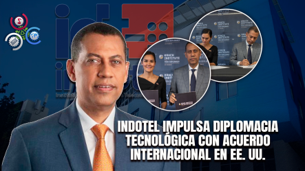 Indotel Firma Acuerdo Con El Krach Institute Para Fortalecer La Diplomacia Tecnológica De RD