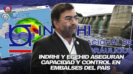 INDRHI Aseguran Control En Presas Ante Lluvias De La Tormenta Melissa: “Todo Bajo Control Y Sin Peligro”