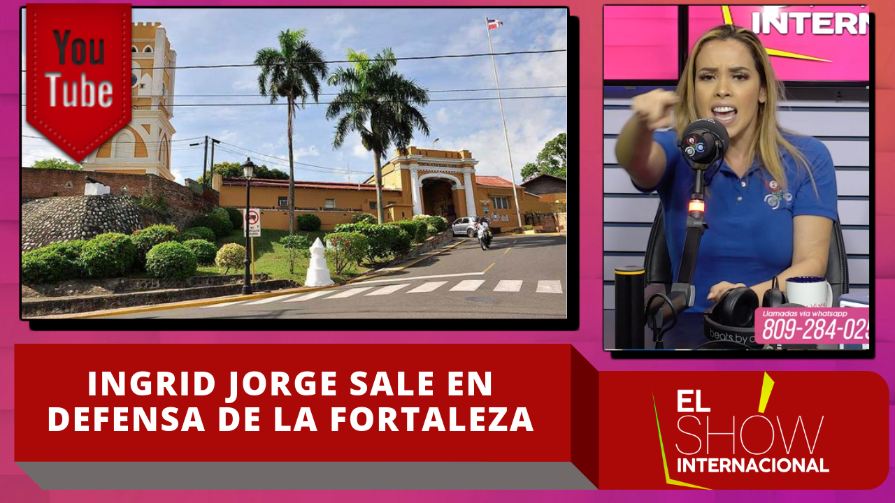 Ingrid Jorge Sale En Defensa De La Fortaleza