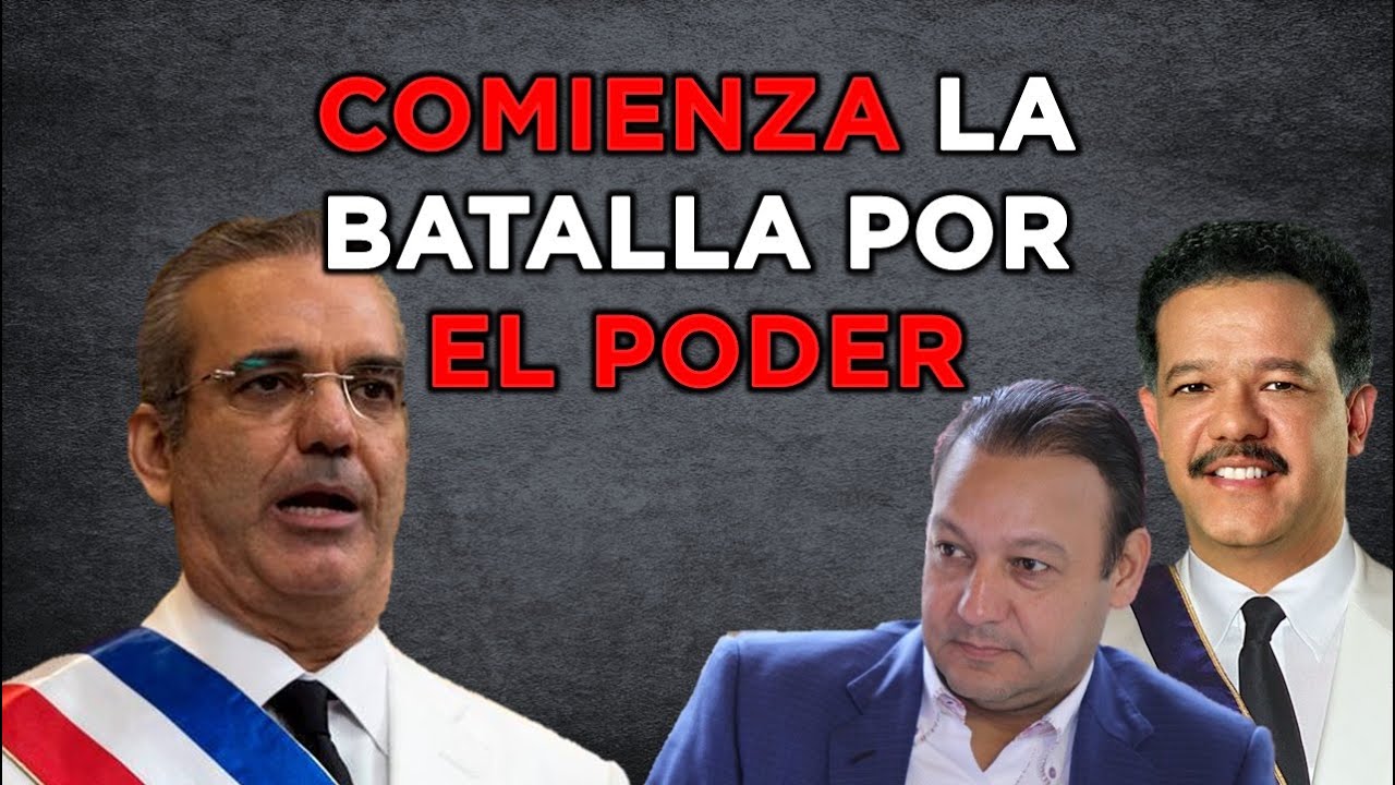 INICIA LA VERDADERA BATALLA ENTRE ABINADER, LEONEL Y ABEL PARA EL 2024