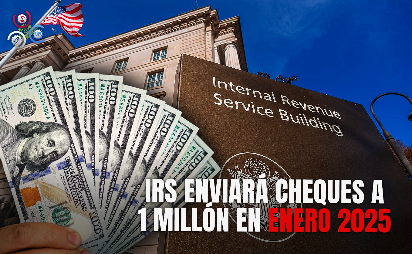 El IRS Enviará Pagos A Cerca De 1 Millón De Contribuyentes En Enero De 2025