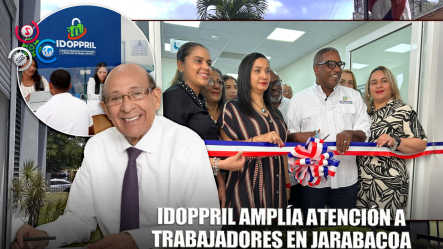 Idoppril Abre Unidad De Atención En Jarabacoa Para 8 Mil Beneficiarios