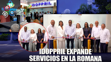 Idoppril Remoza Oficina Y Expande Servicios En La Romana
