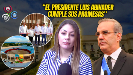Iluminada Muñoz: “El Deseo De Muchos, De Que El Presidente Luis Abinader Quede Mal, No Se Le Va A Dar”