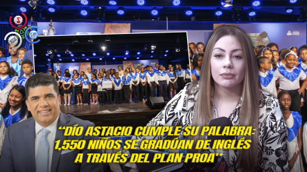 Iluminada Muñoz Destaca Graduación De 1,560 Niños En Inglés Y Marca “el Comienzo De Un Futuro Distinto” Para La Niñez