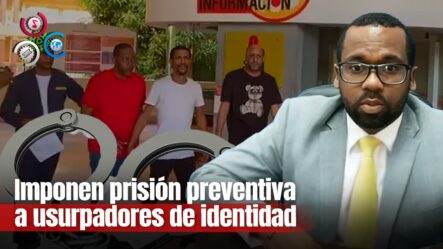 Imponen Prisión Preventiva A Señalados De Estafar Y Usurpar Identidad De Fiscal En Santiago