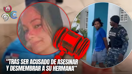 Imponen Un Año De Prisión Preventiva A Hombre Acusado De Asesinar Y Desmembrar A Su Hermana En Mao