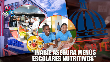 Inabie Destaca Menús Del Almuerzo Escolar Garantizan Mayoría De Nutrientes A Estudiantes