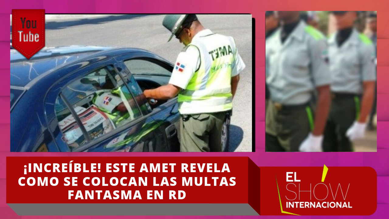 Ex Agente De DIGESETT Explica El Por Qué Aparecen “multas Fantasmas” El Show Internacional Cachicha TV