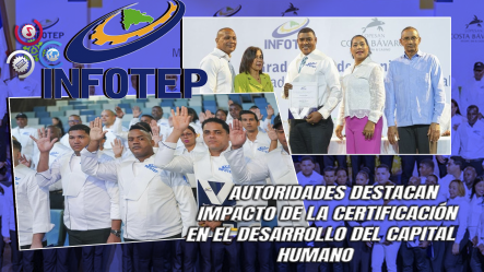 Infotep Gradúa Por Validación Ocupacional A Más De 80 Técnicos De La Industria Hotelera Del Este