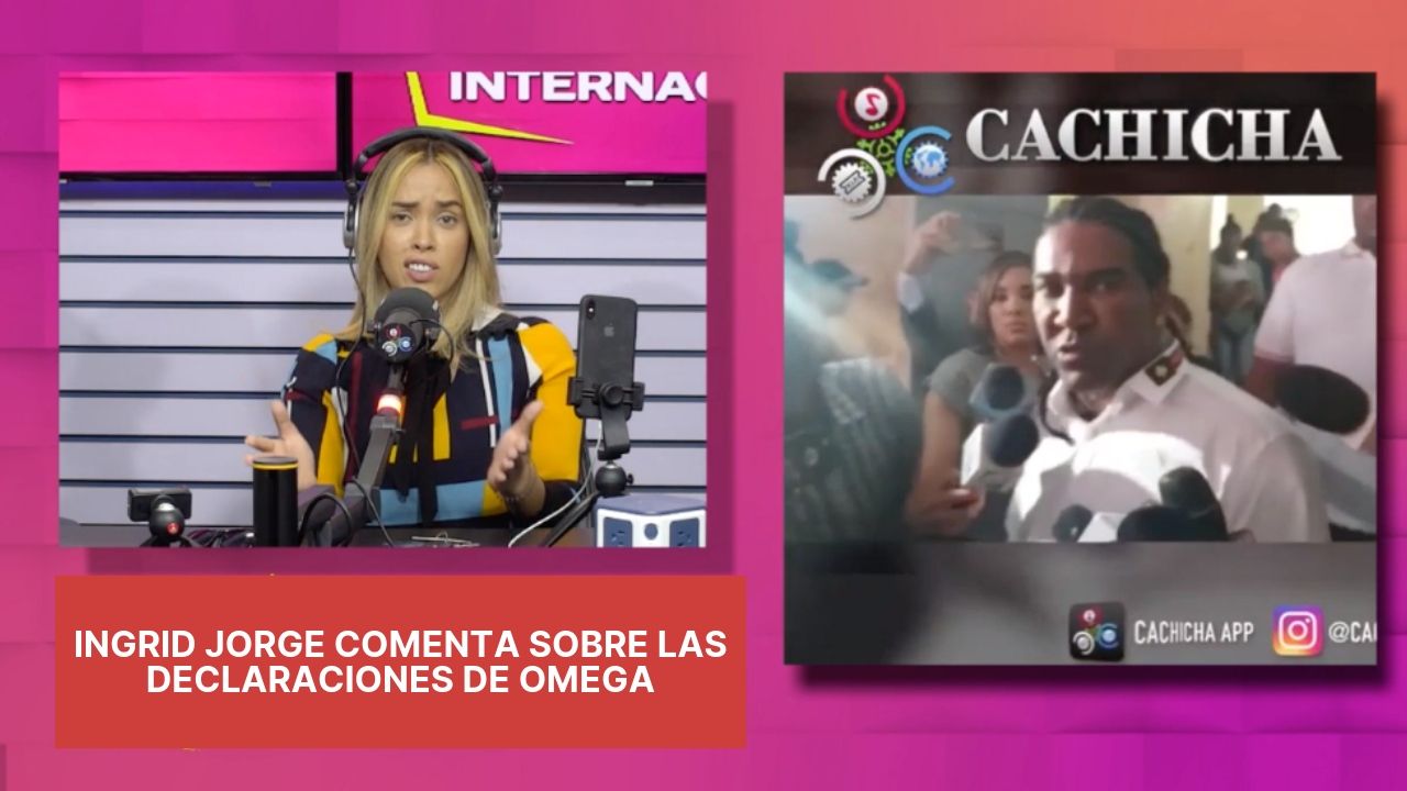 Ingrid Comenta Sobre Las Declaraciones De Omega El Fuerte Sobre Las Precandidaturas De “influencers”