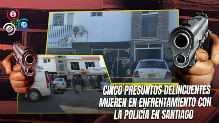 Intercambio De Disparos Deja Cinco Fallecidos En Barbería Del Sector La Barranquita, Santiago