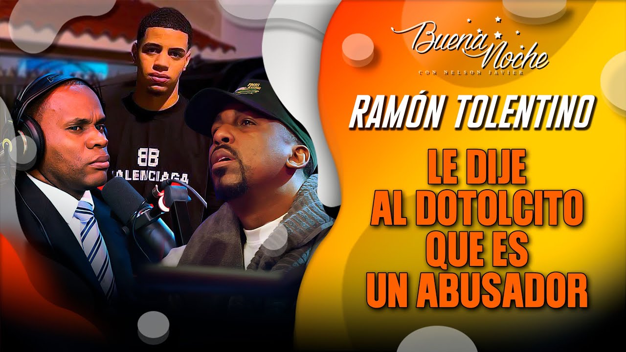 Detalles Exclusivos Del Caso ‘Dotolcito’: Ramón Tolentino Comparte Revelaciones Impactantes En Buena Noche