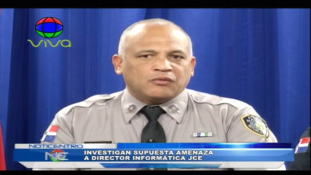 Investigan Supuesta Amenaza A Director Informática JCE
