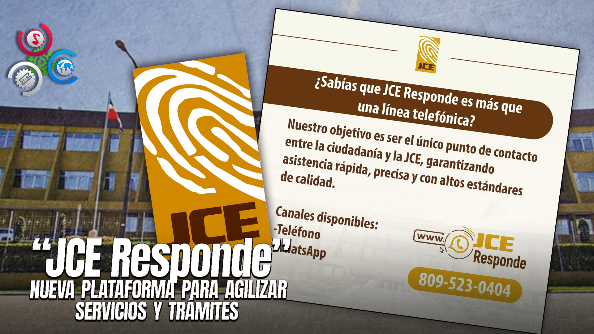 JCE Lanza “Centro De Contacto Institucional JCE Responde” Para Agilizar Servicios Y Atención Ciudadana