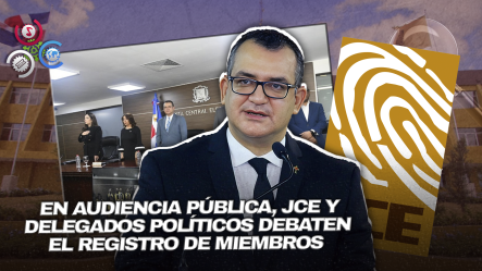 JCE Y Partidos Posponen Regulación De Afiliaciones En Busca De “transparencia”