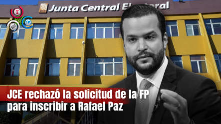 Rafael Paz Nuevamente Excluido De La Boleta De Fuerza Del Pueblo En Medio De Tensiones Electorales