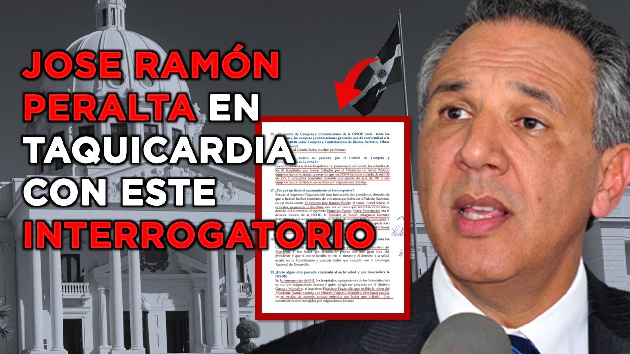 JOSÉ RAMÓN PERALTA CON LA SOGA AL CUELL0 – SE REVELA INTERROGATORIO