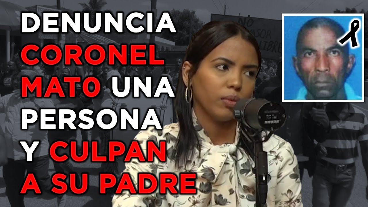 JOVEN REVELA TENIENTE CORONEL MATÓ UNA PERSONA Y METIERON PRESO A SU PADRE