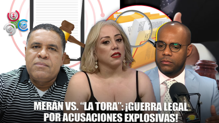 Jairo Ortíz Destapa Demanda De Virgilio Merán Contra La Tora