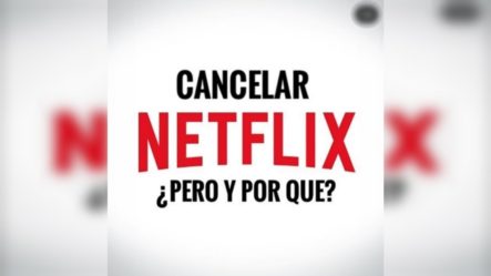 Cancelar Netflix ¿Pero Y Por Qué? | Conexión Urbana