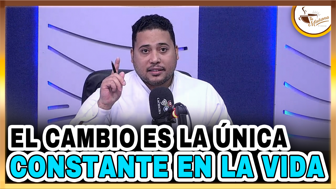 Jesús Guerrero: “El Cambio Es La Única Constante En La Vida En Sociedad” | Tu Mañana By Cachicha