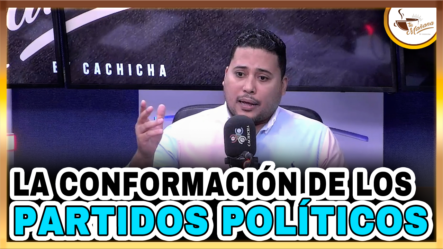 Jesús Guerrero – La Conformación De Los Partidos Políticos | Tu Mañana By Cachicha