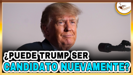 Jesús Guerrero – ¿Puede Trump Ser Candidato Nuevamente? | Tu Mañana By Cachicha
