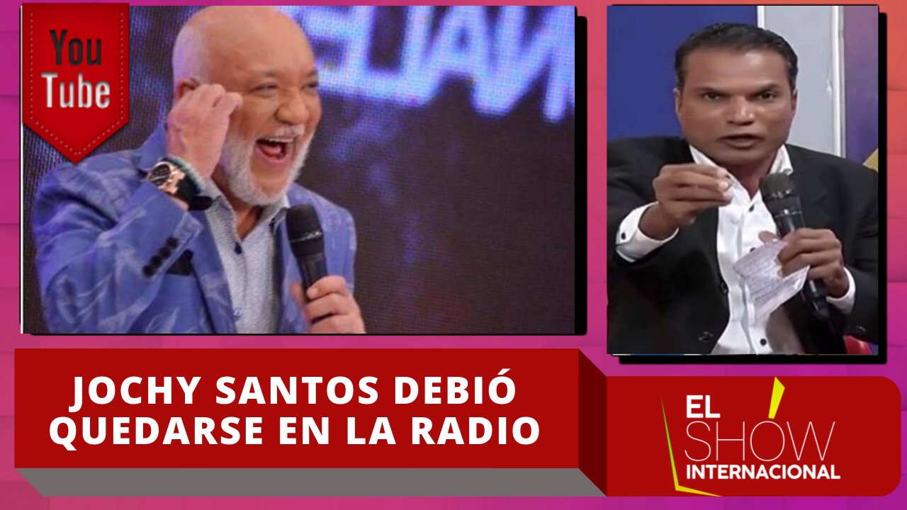 Jochy Santos Lo Que Está Es Dando Pena Según El Internacional Mamola
