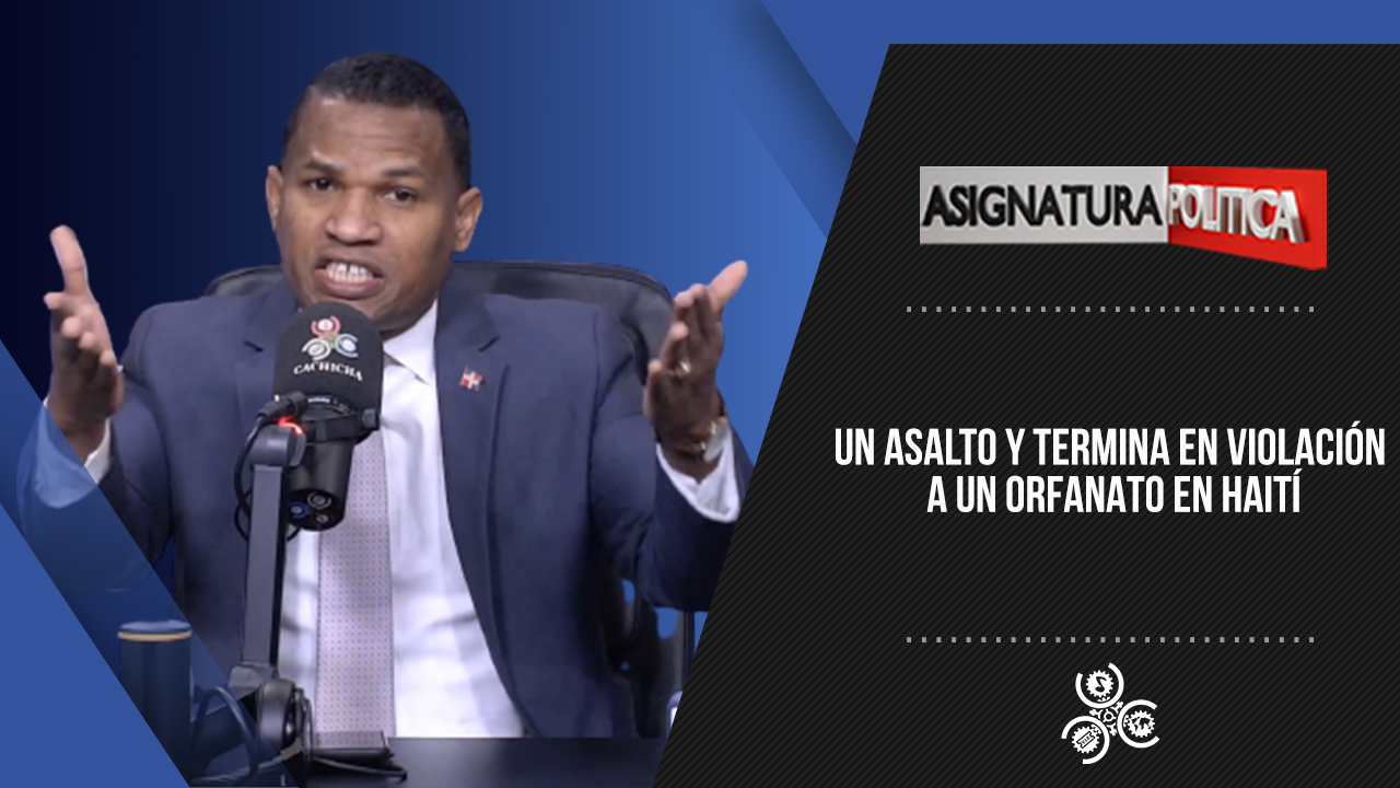 Un Asalto Y Termina En Desgracia En Haití | Asignatura Política