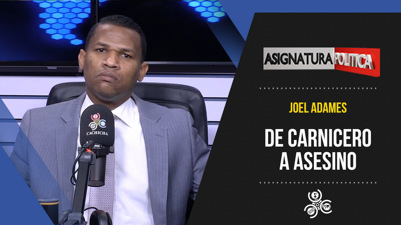 “De Carnicero A Asesino” Feminicidio En Pontezuela Santiago | Asignatura Política