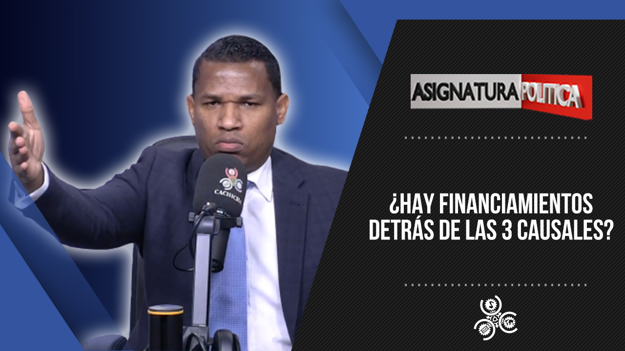 Joel Adames Dice: ¿Hay Financiamientos Detrás De Las 3 Causales? | Asignatura Política