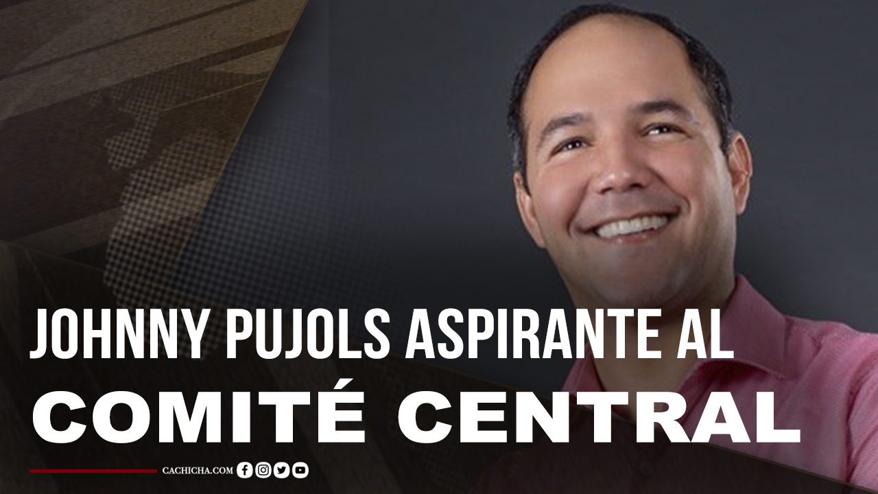 Johnny Pujols Presenta Su Propuesta Como Candidato Al Comité Central Del PLD