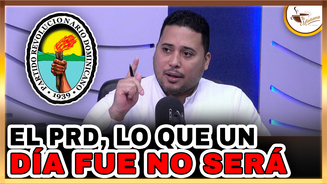 Jesús Guerrero – El PRD, Lo Que Un Día Fue No Será | Tu Mañana By Cachicha
