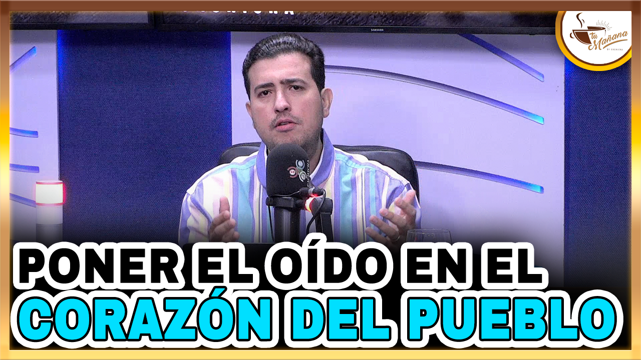 Jorge Feliz Pacheco: “Poner El Oído En El Corazón Del Pueblo” | Tu Mañana By Cachicha